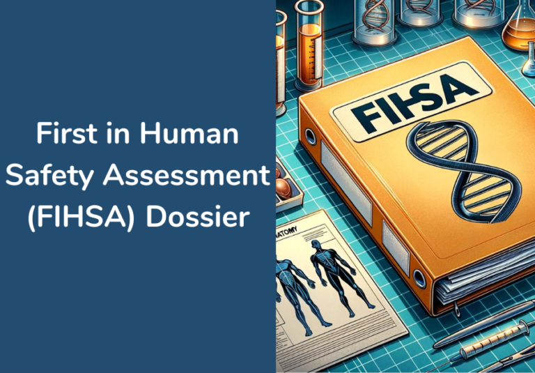 First in Human Safety Assessment (FIHSA) Dossier