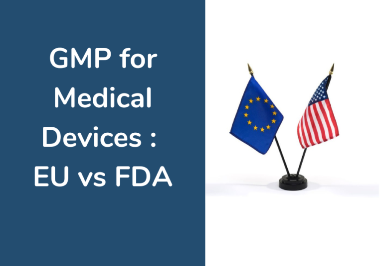 GMP for Medical Devices: EU versus FDA