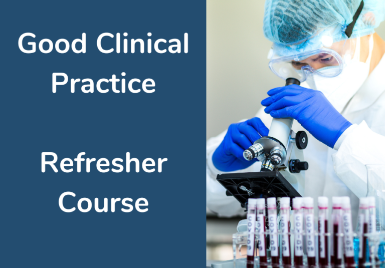 Good Clinical Practice Training Refresher 2025: ICH-GCP E6(R3) Revision