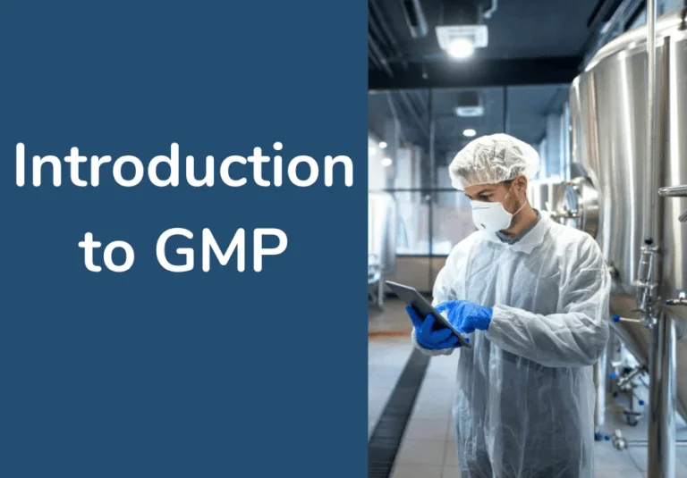 Introduction To Good Manufacturing Practice (GMP)