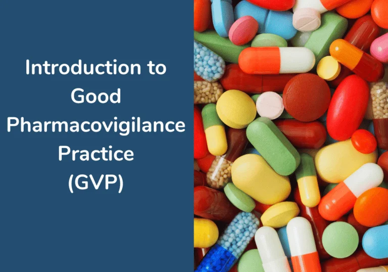 Introduction to Good Pharmacovigilance Practice (GVP)