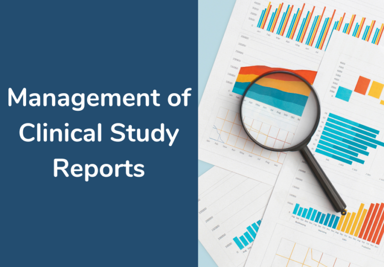 Management of Clinical Study Reports