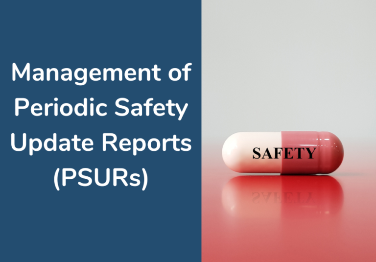 Management of Periodic Safety Update Reports (PSURs)