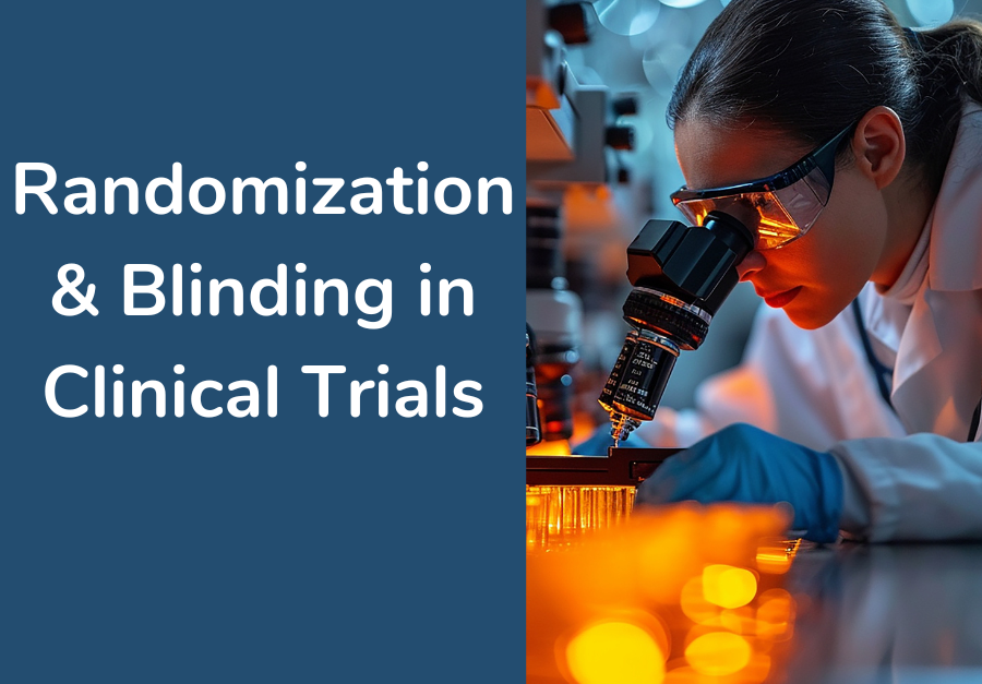 Randomization & Blinding in Clinical Research Trials