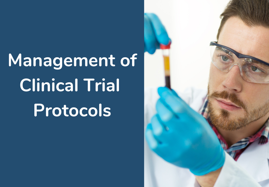 Management of Clinical Trial Protocols