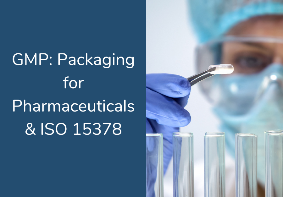 GMP: Packaging for Pharmaceuticals & ISO 15378