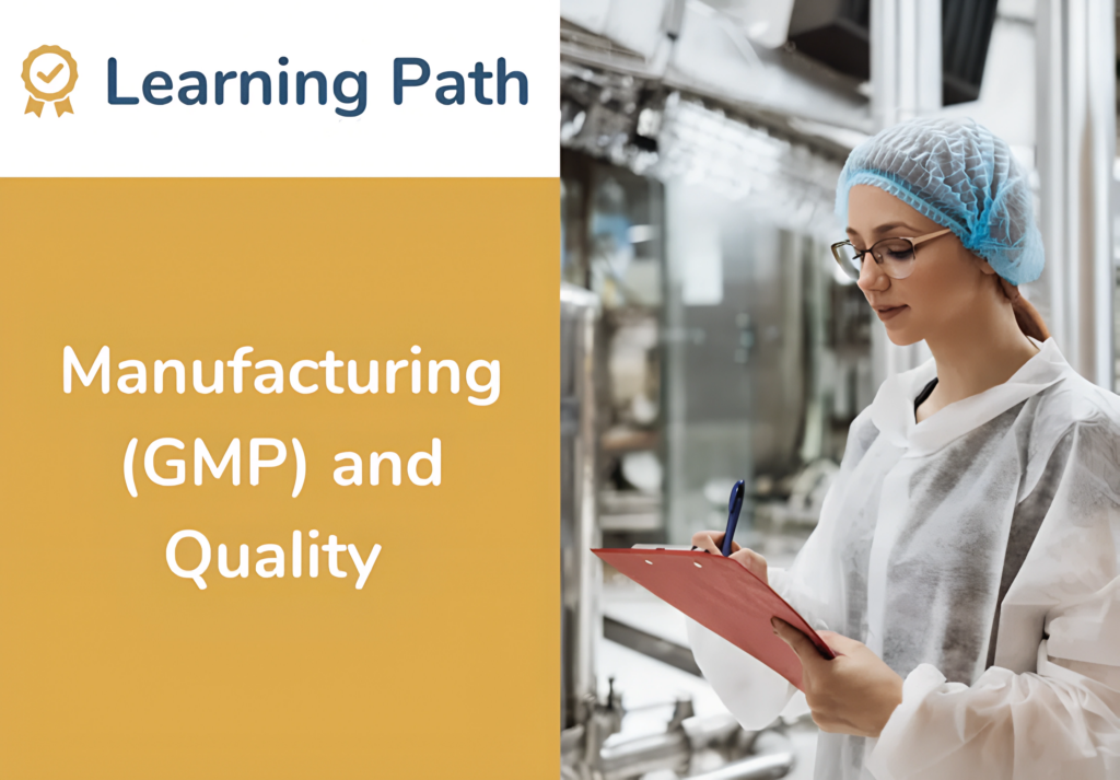 Learning Path - Manufacturing (GMP) and Quality - Final