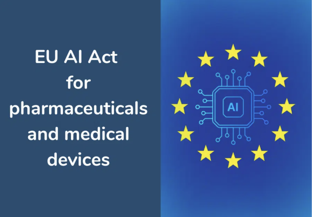EU AI Act for Pharmaceuticals and Medical Devices